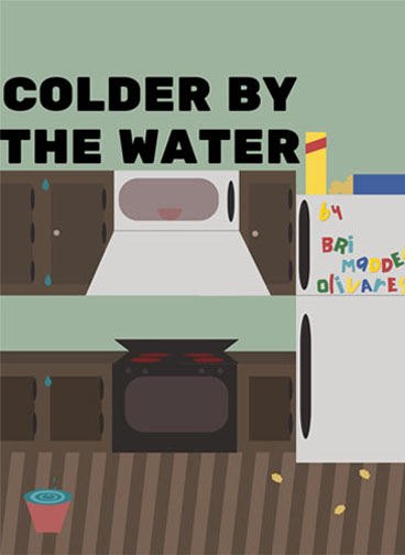 Colder by the Water Image